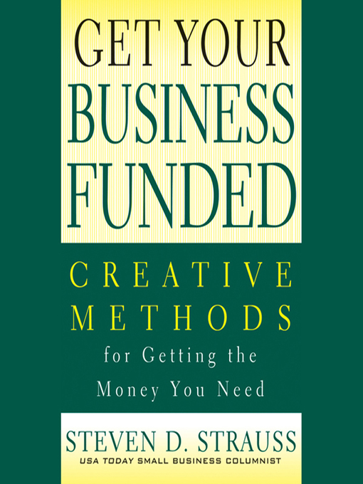 Title details for Get Your Business Funded by Steven D. Strauss - Wait list